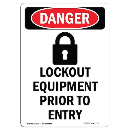 Signmission OSHA Danger Sign, Lockout Equipment, 10in X 7in Aluminum, 7" W, 10" L, Portrait, Lockout Equipment OS-DS-A-710-V-2220